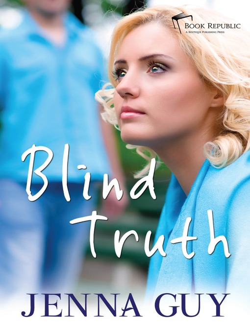 Title details for Blind Truth by Jenna Guy - Available